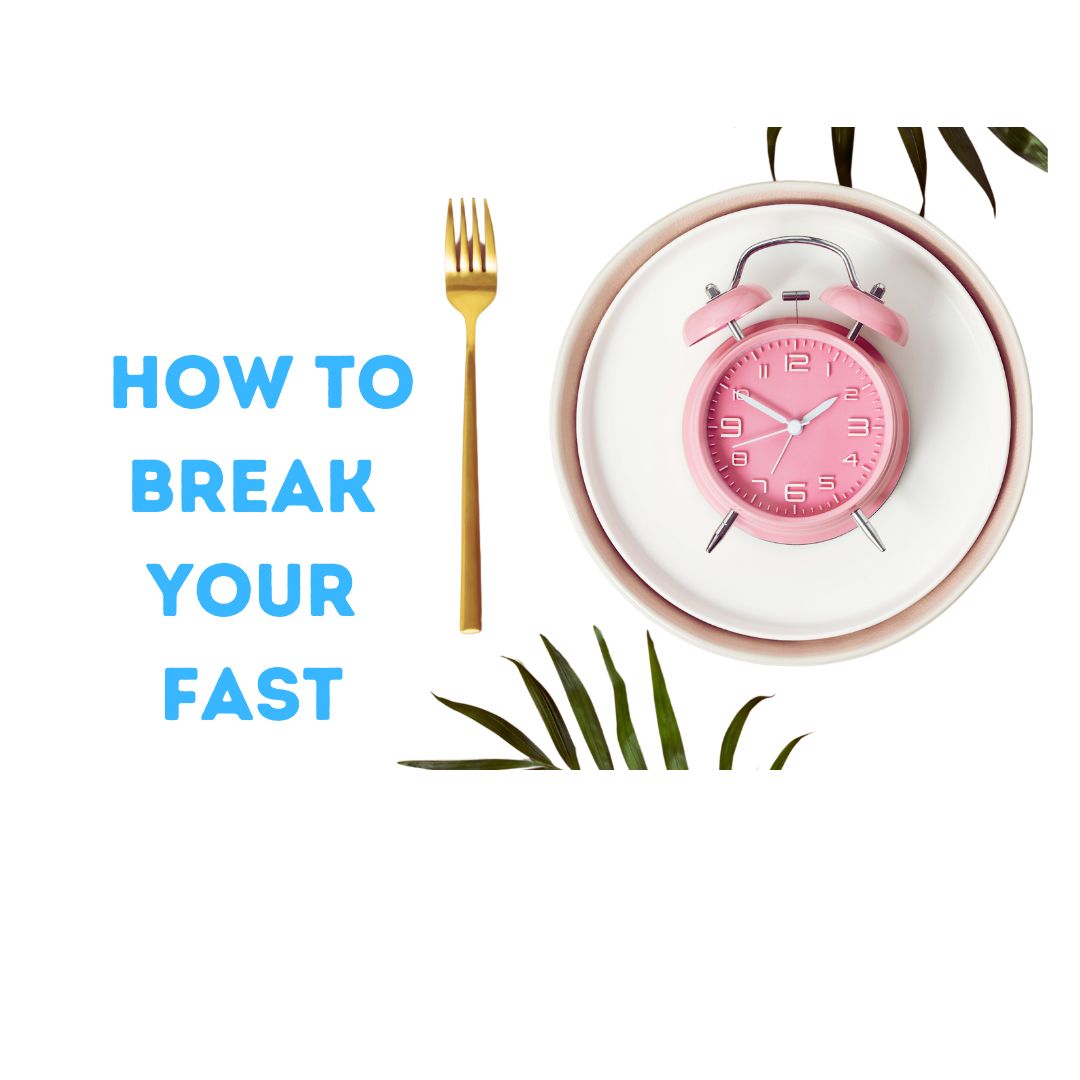 how to break your fast
